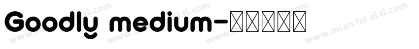 Goodly medium字体转换